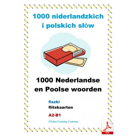 1000 niderlandzkich i polskich słów  fiszki do nauki języka holenderskiego A2 - B1